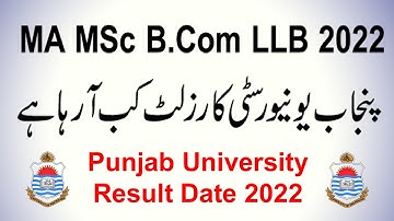 Result Date of MA MSc B.Com ADC LLB 2022 Exams | Punjab University Result 2022 Date