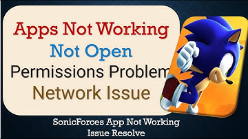 How To Fix SonicForces App not working | Not Open | Space Issue | Network & Permissions Issue