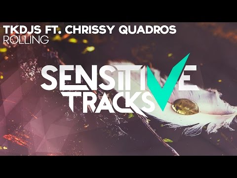 TKDJS - Rolling feat. Chrissy Quadros