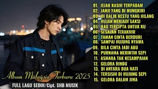 Album Lagu Slow Rock Malaysia Terbaru 2025 | Menyentuh Hati Sampai Menangis 😭