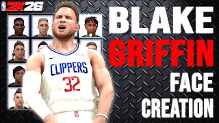 The Best Blake Griffin Face Creation In Nba 2K26