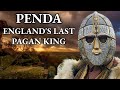The Last Stand of Paganism in Early England | Penda of Mercia Mp3 Song