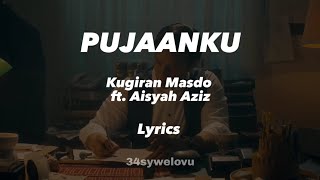 Pujaanku | Kugiran Masdo ft. Aisyah Aziz