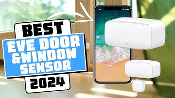 Eve Door & Window Sensor 2024  SMART HOME