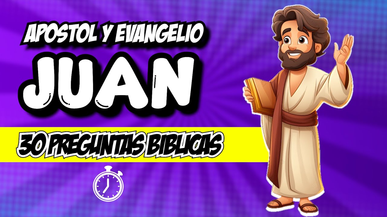 30 PREGUNTAS BIBLICAS SOBRE JUAN / EVANGELIO SEGUN JUAN