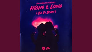 Highs & Lows (Ba Di Boom)