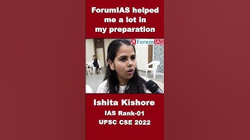 ForumIAS helped me a lot in my preparation | Ishita Kishore | Rank-1 | CSE 2022 | #shorts