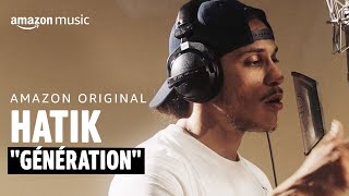 Hatik - Génération (Amazon Original)