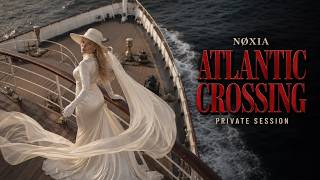 NØXIA — THE ATLANTIC CROSSING | Oceanic Progressive House (Official Music Video)