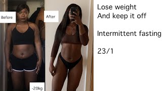 Lose weight&keep it off intermittent fasting successfully|Before &after results transformation 23/1