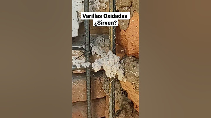 Varillas oxidadas en la obra ¿Sirven?