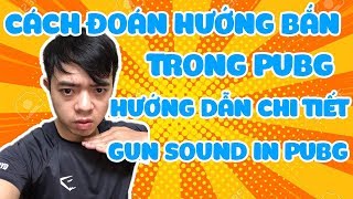 Hướng Dẫn Pubg Cách Để Biết Bị Bắn Từ Hướng Nào Học Viện Pubg