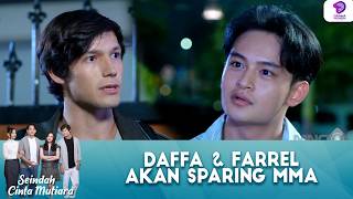 TERSULUT EMOSI! DAFFA TANTANG FARREL SPARING MMA !! | SEINDAH CINTA MUTIARA | EPS.5 (3/3)