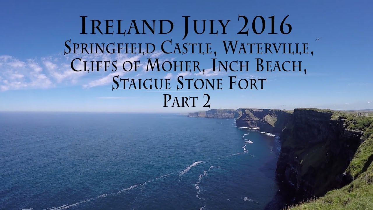 Ireland Springfield Castle, Cliffs of Moher, Staigue Stone Fort, Inch