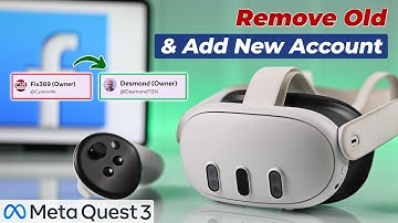 Meta Quest 3: Remove Facebook Account & Set Up a New Meta Account [How To]