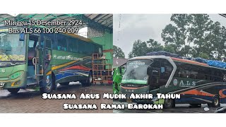 Bus ALS 66 100 240 209 Berangkat Minggu,15 Des 2024