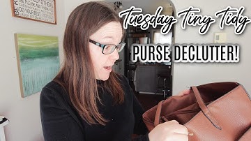 *NEW* QUICK TINY TIDY TUESDAY | QUICK PURSE DECLUTTER & TIDY | #teamtinytidy