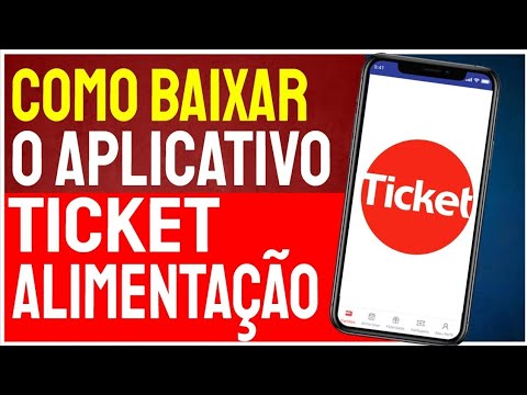 COMO BAIXAR O APLICATIVO TICKET ALIMENTAÇÃO - YouTube