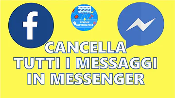 Come eliminare tutti i messaggi su Messenger tutti insieme?