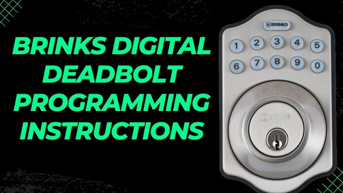Brinks Digital Deadbolt Programming Instructions  
