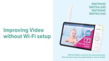Improving Video without Wi-Fi setup - VTech RM7754HD RM7764HD and more