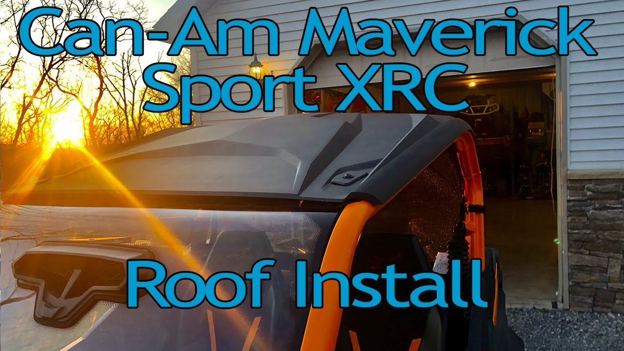 CanAm Maverick Sport XRC Sport Roof Install YouTube