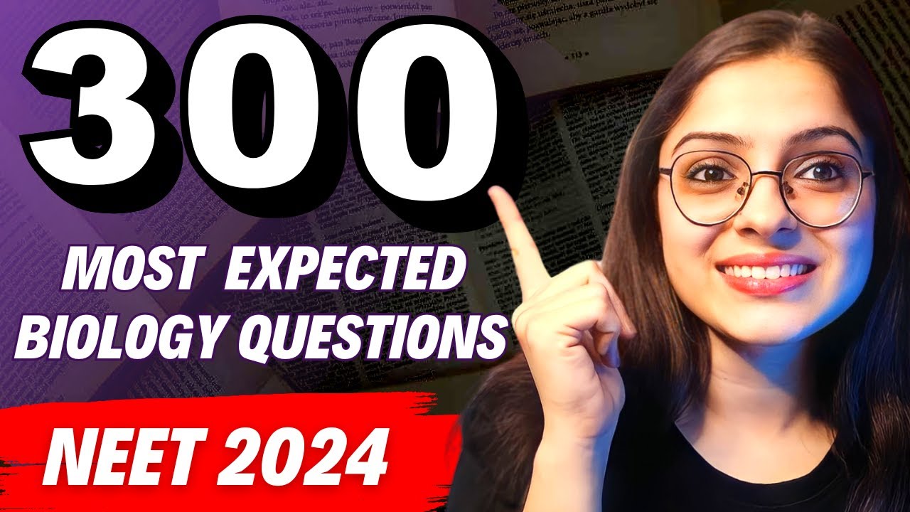 NEET 2024 Biology Marathon | Top 300 Most Expected Questions | Ekta Ma ...