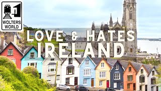 Ireland: 5 Things You Will Love \& Hate about Visiting Ireland