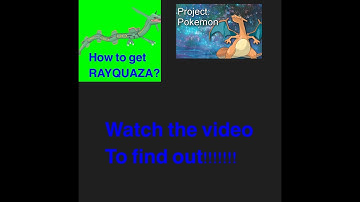 How to get rayquaza | Project pokemon