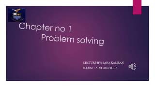 Problem Solving ( Step 1 - 4) | Class 10 | Computer Science | Chapter 1