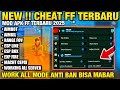 NEW CHEAT FF TERBARU‼️ APK MOD MENU FF TERBARU 2025 CHEAT FF ANTI BAN, ALL SERVER, SERVER INDO