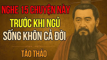 Cổ Nhân Dạy   Tào Tháo Và 15 Bí Quyết Thành Công Nhất Trong Tam Quốc Giúp Bạn Sống Khôn Hơn
