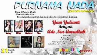 JAIPONG DANGDUT PURNAMA NADA ( LIVE PAKEMBANGAN - GARAWANGI -KUNINGANN ) 21 JULI 2022 Season Siang