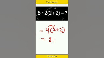 How To Solve This Equation 8➗2(2+2)=? | Solution By #mathmaster | Mathmatics | #shorts