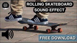 Rolling Skateboard Sound Effect