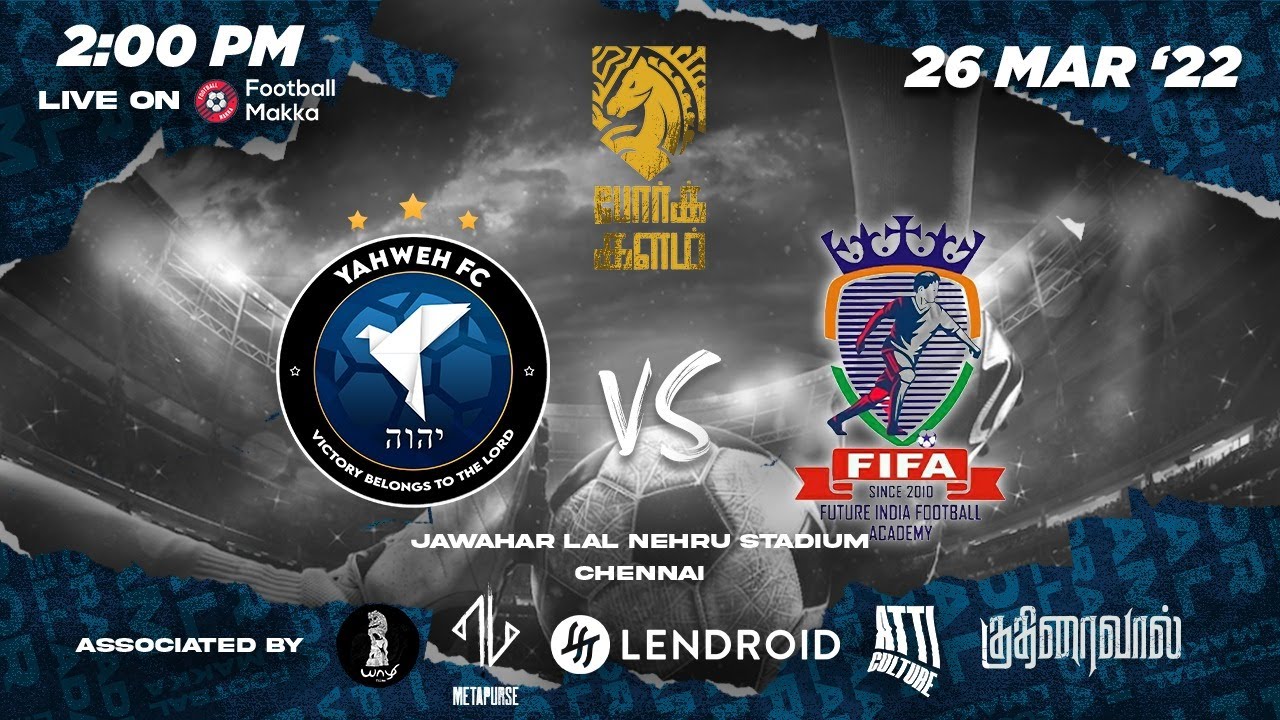 Match 1 | Yahweh FC VS Future India FA | PORKKALAM by Football Makka