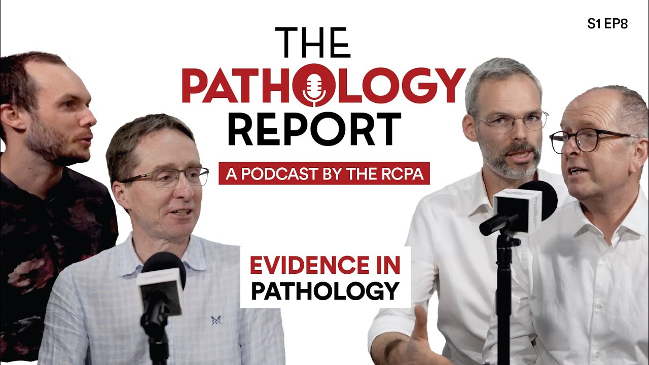 Episode 8: Evidence in pathology
