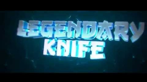 Legendary Knife Intro  by KickArtZ