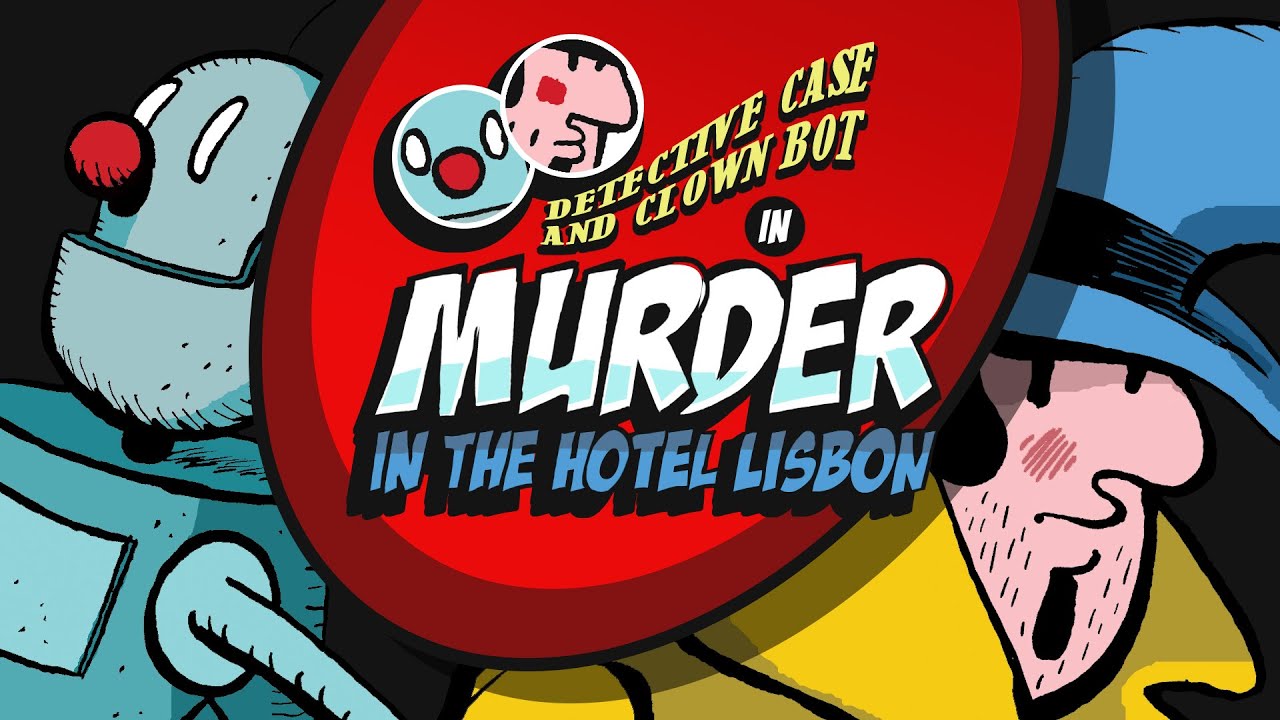 Detective Case and Clown Bot in: Murder in The Hotel Lisbon | First Look on Nintendo Switch