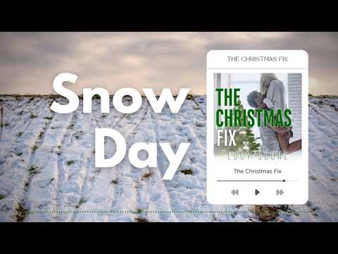 The Christmas Fix - Snow Day (Scene)
