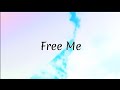anees - Free Me ( Lyrics )