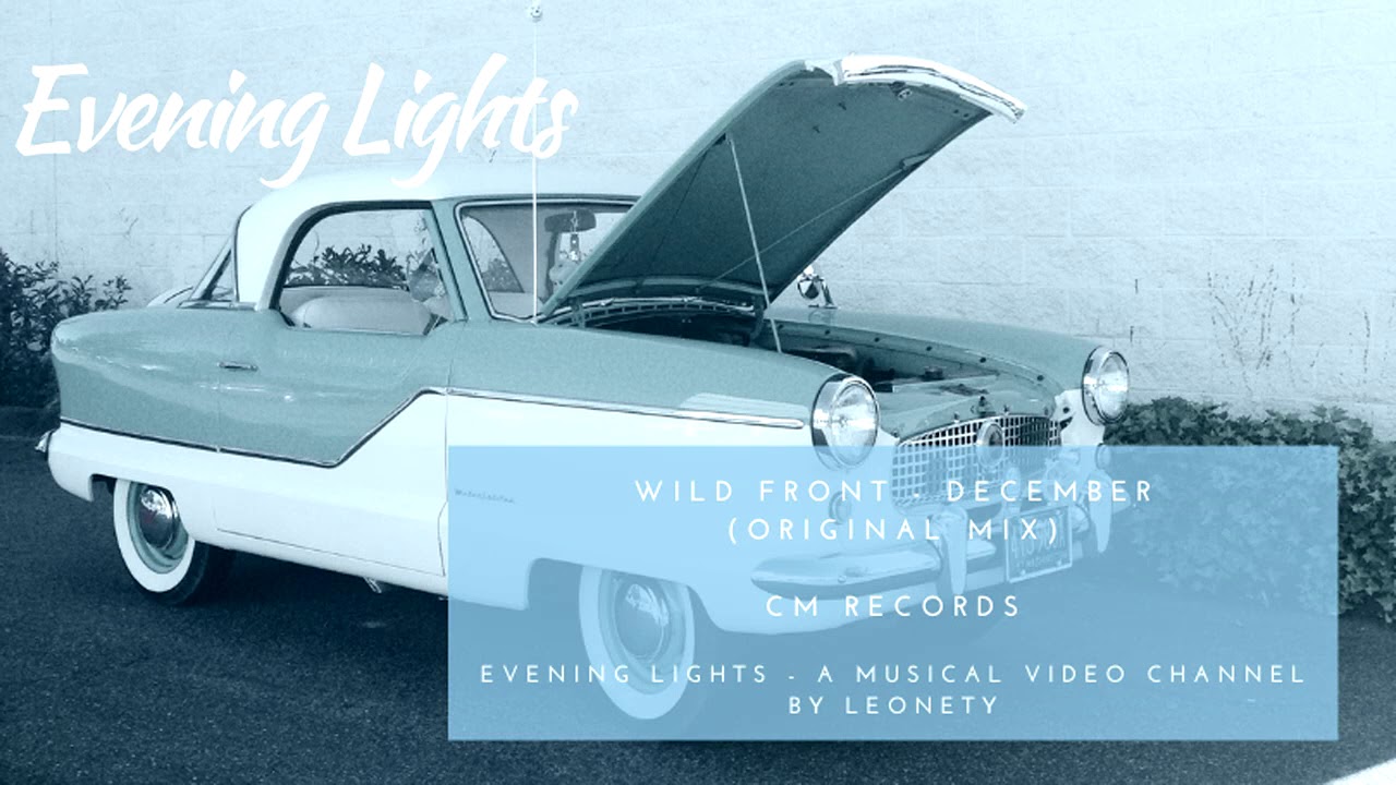 Wild Front - December (original mix) adlı videoyu YouTube'da izle Wild Front - December (original mix) adlı videoyu YouTube'da izle