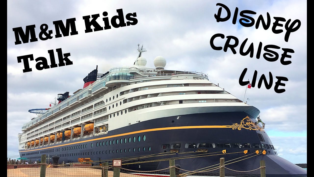 sailing la vagabonde M&M Kids Talk Disney Cruise Line