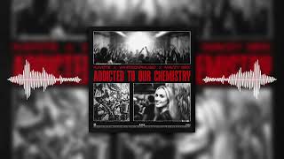 Kayote, WhiteCapMusic, mavzy grx - Addicted To Our Chemistry