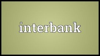 Interbank Meaning
