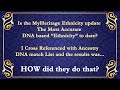 Did MyHeritage Re-Invent DNA Ethnicity reporting? NEW!  DO NOT MISS THIS!