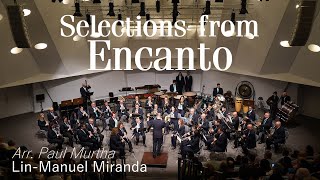 Selections from ENCANTO. Lin-Manuel Miranda. Arr. Paul Murtha.