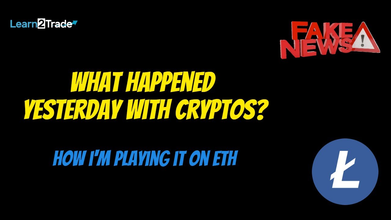 The Fake News Drama With Ltc And How To Profit From This In Eth Youtube