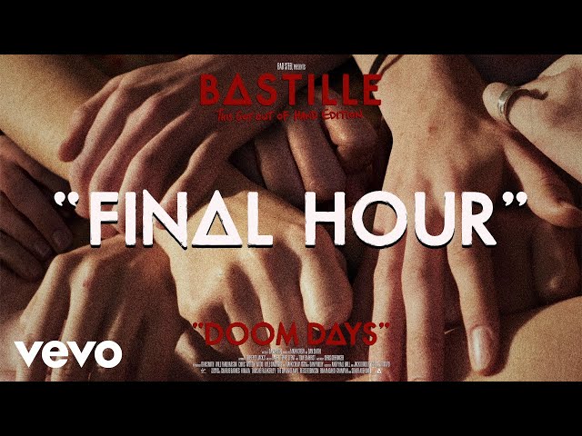 Bastille - Final Hour