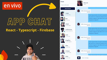 En Directo: Creando un Chat con React TS y Firebase